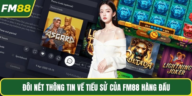 Đôi nét thông tin về tiểu sử của FM88 hàng đầu